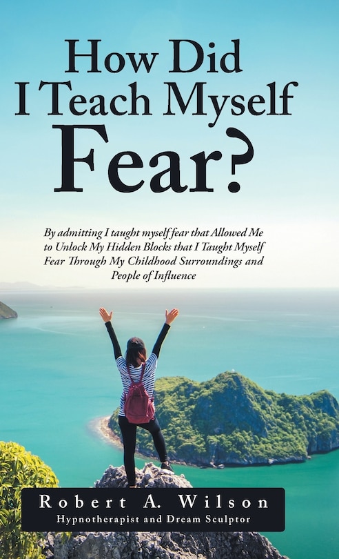 Front cover_How Did I Teach Myself Fear?