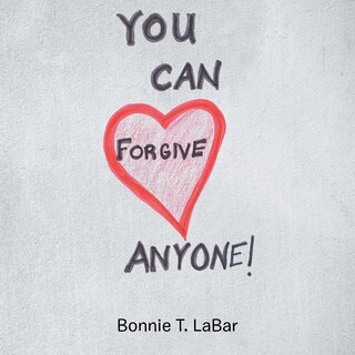 Front cover_You Can Forgive Anyone!
