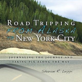 Couverture_Road Tripping from Alaska to New York City