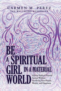 Front cover_Be a Spiritual Girl in a Material World