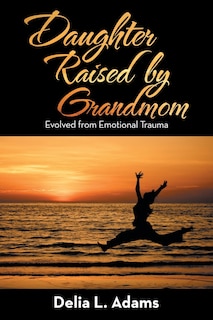 Couverture_Daughter Raised by Grandmom