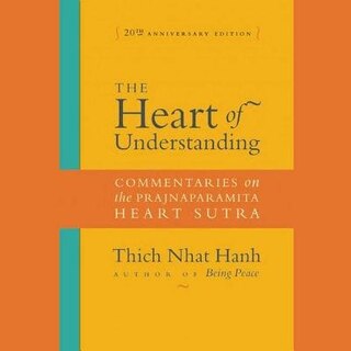 Couverture_The Heart Of Understanding, Twentieth Anniversary Edition