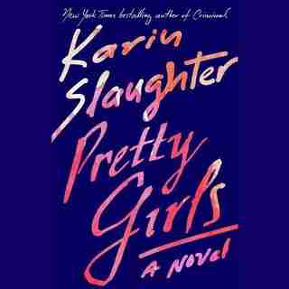 Pretty Girls: A Novel (includes the short story ''Blonde Hair, Blue Eyes'') de Karin Slaughter
