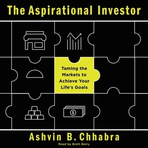 The Aspirational Investor: Taming The Markets To Achieve Your Life's Goals