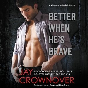 Better When He's Brave: A Welcome To The Point Novel