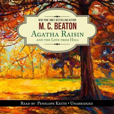Front cover_Agatha Raisin And The Love From Hell