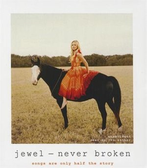 Never Broken: Songs Are Only Half The Story