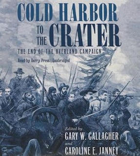 Front cover_Cold Harbor To The Crater