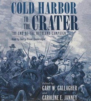 Front cover_Cold Harbor To The Crater