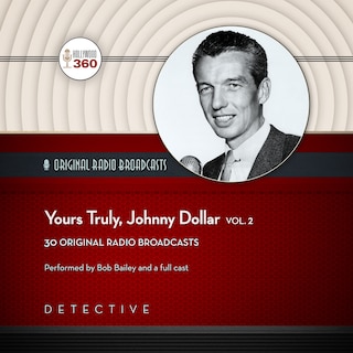 Front cover_Yours Truly, Johnny Dollar, Vol. 2