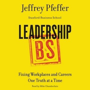 Leadership Bs: Fixing Workplaces And Careers One Truth At A Time image number 0