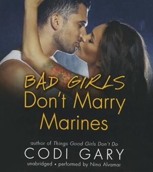 Bad Girls Don’t Marry Marines