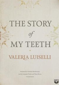 The Story Of My Teeth