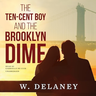 Front cover_The Ten-cent Boy And The Brooklyn Dime