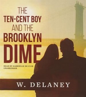 Couverture_The Ten-cent Boy And The Brooklyn Dime
