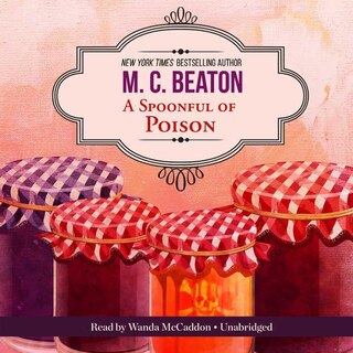 A Spoonful Of Poison: An Agatha Raisin Mystery