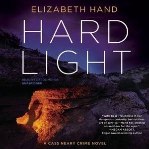 Hard Light: A Cass Neary Crime Novel