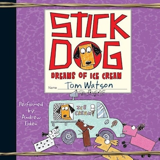 Couverture_Stick Dog Dreams of Ice Cream Lib/E