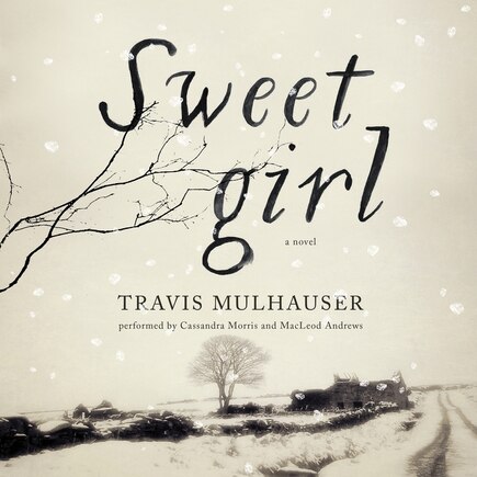 Sweetgirl: A Novel