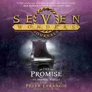 Seven Wonders Journals: The Promise by Peter Lerangis