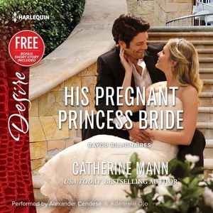 His Pregnant Princess Bride: w/ Bonus Short Story: Never Too Late