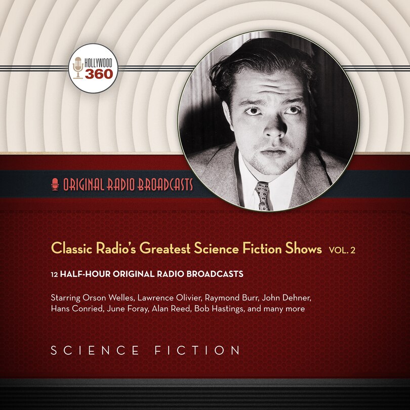 Front cover_Classic Radio’s Greatest Science Fiction Shows, Vol. 2