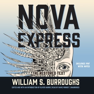 Nova Express: The Restored Text