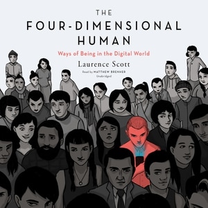 The Four-Dimensional Human: Ways of Being In The Digital World (mp3cd)