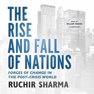 The Rise And Fall Of Nations: Forces Of Change In The Post-crisis World image number 0