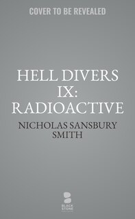 Hell Divers Ix: Radioactive