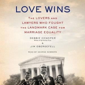 Love Wins: The Lovers And Lawyers Who Fought The Landmark Case For Marriage Equality