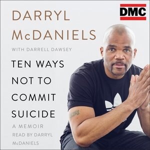 Ten Ways Not To Commit Suicide: A Memoir