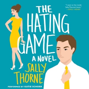 The Hating Game: A Novel