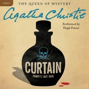 Curtain: Poirot's Last Case: A Hercule Poirot Mystery: The Official Authorized Edition