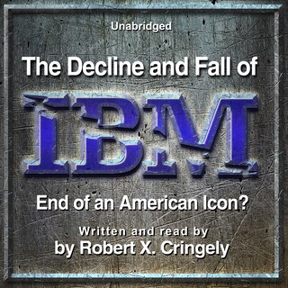 Couverture_The Decline And Fall Of Ibm
