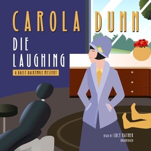 Die Laughing: A Daisy Dalrymple Mystery