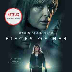 Pieces Of Her: A Novel de Karin Slaughter