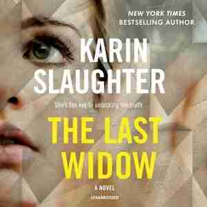 The Last Widow de Karin Slaughter