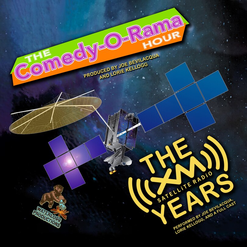 Front cover_The Comedy-o-rama Hour: The Xm Satellite Years