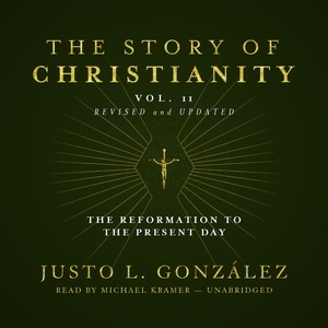 Front cover_The Story Of Christianity, Vol. 2, Revised And Updated