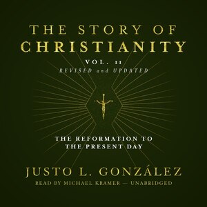 Front cover_The Story Of Christianity, Vol. 2, Revised And Updated