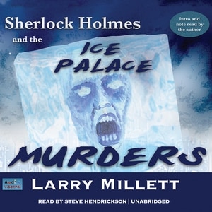 Sherlock Holmes And The Ice Palace Murders: A Minnesota Mystery Featuring Shadwell Rafferty