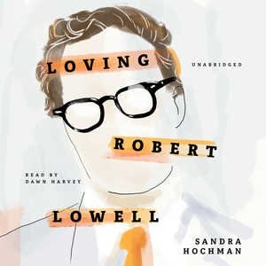 Front cover_Loving Robert Lowell
