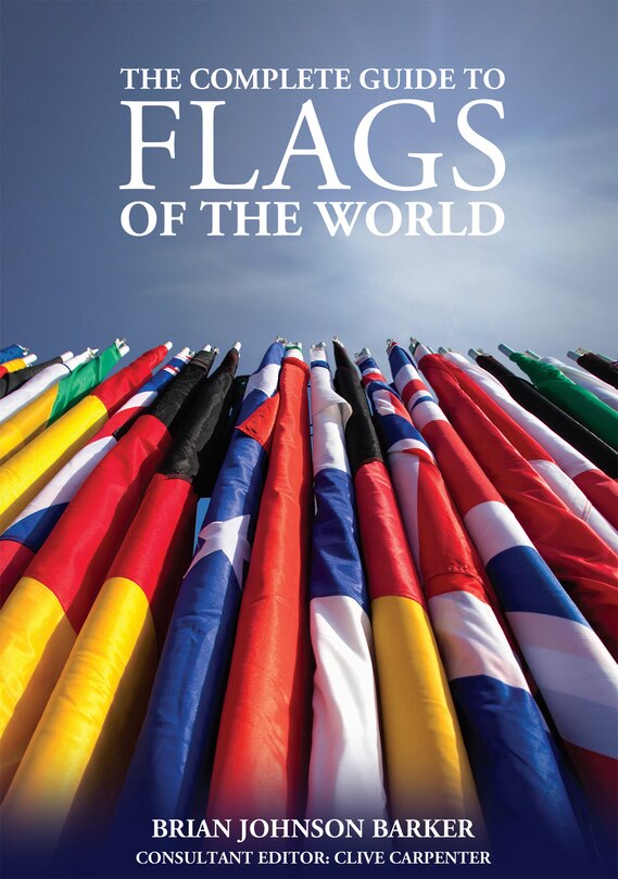 Front cover_The Complete Guide to Flags of the World, 3rd Edition