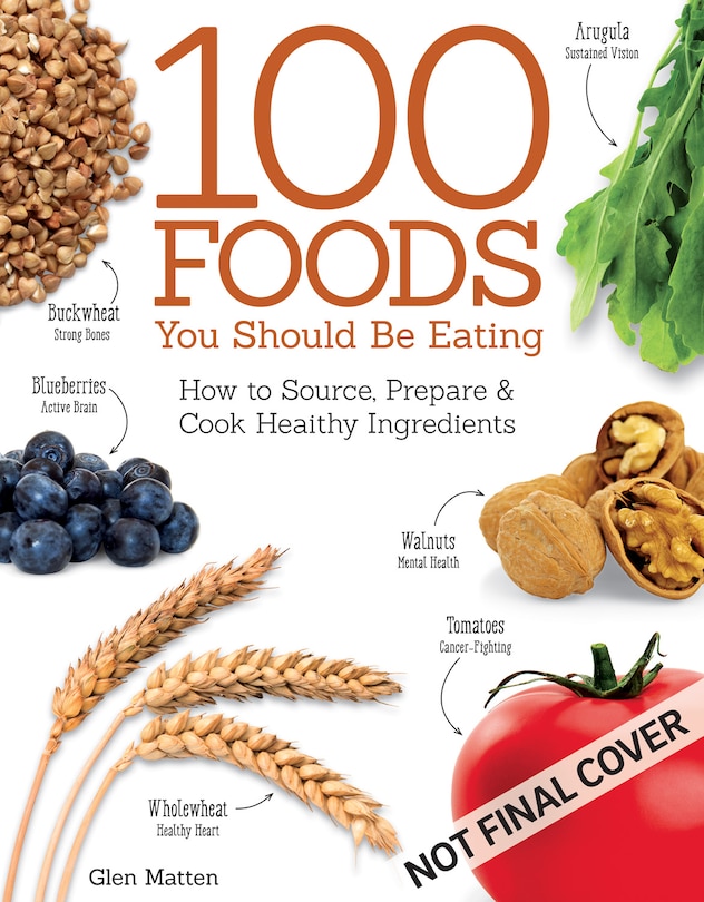 Front cover_100 Foods You Should Be Eating