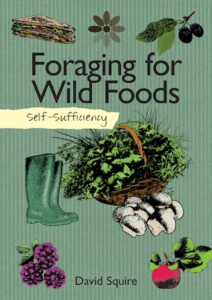 Self-Sufficiency: Foraging for Wild Foods