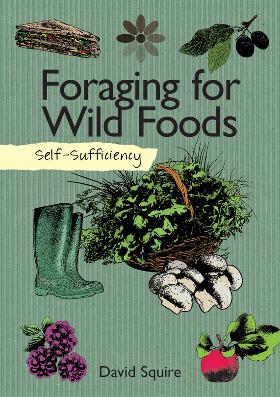 Front cover_Self-Sufficiency: Foraging for Wild Foods