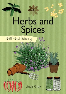Front cover_Self-sufficiency: Herbs And Spices