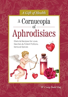 Couverture_A Cornucopia of Aphrodisiacs