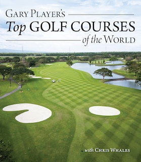 Front cover_Gary Player's Top Golf Courses of the World